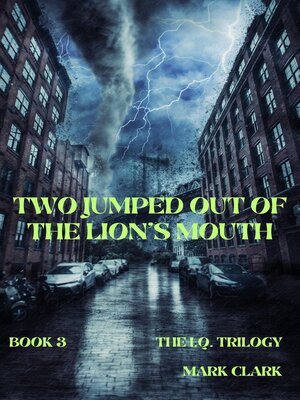 cover image of Two Jumped Out of the Lion's Mouth